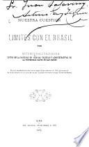 Nuestra cuestión de limites con el Brasil