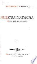 Nuestra Natacha ; Otra vez el diablo