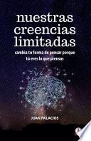Nuestras creencias limitadas