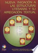 Nueva iniciación a las estructuras literarias y su apreciación textual