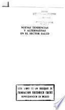 Nuevas tendencias y alternativas en el sector salud