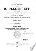 Nuevo método del Dr. Ollendorff para aprender a leer, hablar y escribir un idioma cualquiera