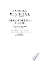 Obra poética: pt. Desolación. Ternura. Tala. Lagar, I