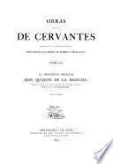Obras completas de Cervantes dedicadas á S.A.R. el Sermo, Sr. Infante Don Sebastia Cabriel de Borbon y Braganza: El ingenioso hidalgo Don Quijote de La Mancha. 1863
