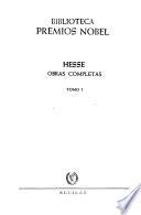 Obras completas: Peter Camenzind. Bajo la rueda. El ciclón. Hermosa es la juventud. Knulp Cuentos. El Juego de los abalorios. Ensue?nos. Prosas tardías. 5th ed