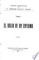 Obras completes: El idilio de un enfermo