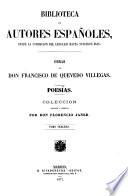 Obras de Don Francisco de Quevedo Villegas coleccion completa, corregida, ordenada e ilustrada por Don Aureliano Fernandez-Guerra y Orbe