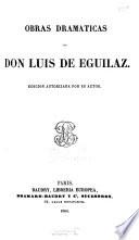 Obras dramáticas de Don Luis de Eguilaz