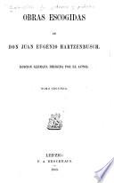 Obras escogidas de Don Juan Eugenio Hartzenbusch