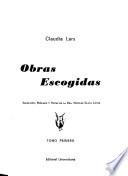 Obras escogidas: Estrellas en el pozo. La canción redonda. La casa de vidrio. Romances de norte y sur. Sonetos. Ciudad, bajo mi voz. Donde llegan los pasos