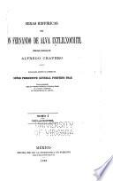 Obras históricas de Don Fernando de Alva Ixtlilxochitl