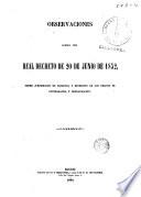 Observaciones acerca del Real Decreto de 20 de Junio de 1852 Sobre Jurisdicción dé Hacienda y represión de los delitos de contrabando y defraudación