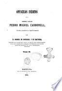 Opúsculos inéditos del cronista catalán Pedro Miguel Carbonell ilustrados y precedidos de su biografía documentada por D. Manuel de Bofarull y de Sartorio