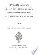 Opúsculos legales del rey Don Alfonso el Sabio