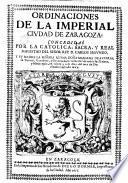 Ordinaciones de la imperial ciudad de Zaragoza