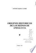 Orígenes históricos de los reinos de Andalucía