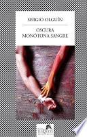Oscura monótona sangre