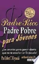 Padre Rico Padre Pobre Para Jóvenes