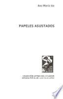 Papeles asustados [poesía]