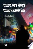 para los días que vendrán