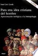 Para una idea cristiana del hombre