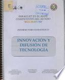Paraguay en el Mapa Competitivo del Mundo “Koa Ikatuta” Informe Foro Estratégico. Innovación y difusión de tecnología