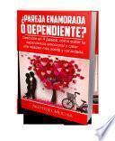 ¿Pareja enamorada o dependiente?