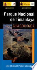 Parque Nacional de Timanfaya Guia Geologica
