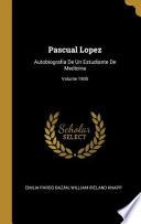 Libro Pascual Lopez: Autobiografía de Un Estudiante de Medicina;
