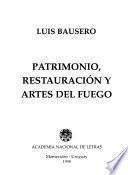 Patrimonio, restauración y artes del fuego