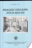 Pedagogía y educación ante el siglo XXI