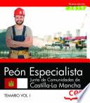 Peón Especialista. Junta de Comunidades de Castilla La Mancha. Temario Vol.I