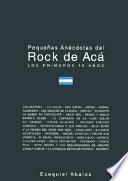 Pequeñas anécdotas del Rock de acá