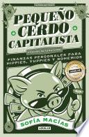 Pequeño cerdo capitalista (10° aniv) / Little Capitalist Pig (10th anniversary)