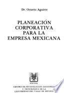 Planeación corporativa para la empresa mexicana