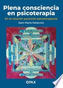 Plena Consciencia en Psicoterapia