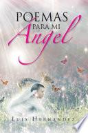 Poemas Para Mi Ángel