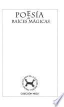 Poesía de raíces mágicas