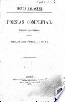 Poesías completas. Version castellana. Traduccion de los señores D. A. T. (Torres) y D. M. S. (Salvá) [and others.]