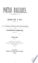 Poetas Baleares. Siglos XVI. y XVII. Poesías castellanas, publicadas con una noticia biográfica, por G. Rosselló. serie 1