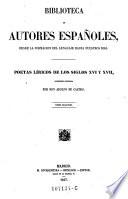 Poetas liricos de los siglos XVI y XVII, coleccion ordenada por Adolfo de Castro ; tomo 2