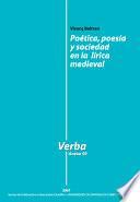 Poética, poesía y sociedad en la lírica medieval