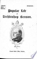 Popular life of archbishop Benson
