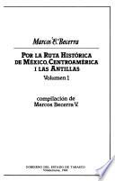 Por la ruta histórica de México, Centroamérica i las Antillas
