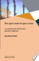 Por qué creen lo que creen