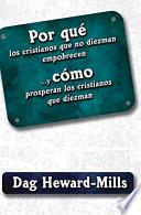 Por Qué Los Cristianos Que No Diezman Empobrecen…Y Cómo Prosperan Los Cristianos Que Diezman