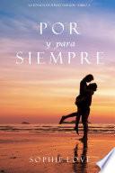 Por y Para Siempre (La Posada de Sunset Harbor—Libro 2)