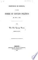 Porvenir de México, ó juicio sobre su estado político en 1821 y 1851