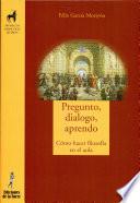 Pregunto, dialogo, aprendo. Cómo hacer filosofía en el aula