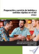 Preparación y servicio de bebidas y comidas rápidas en el bar